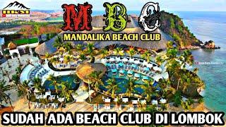 M.B.C MANDALIKA BEACH CLUB || Sudah hadir di KEK Mandalika lombok.!! #mandalika #beachclub