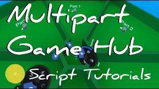 Script Tutorial: Multipart Game Hub (Facebook Horizon)