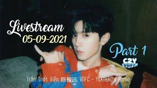 [Vietsub] Livestream Trần Triết Viễn  ngày 05.09.2021