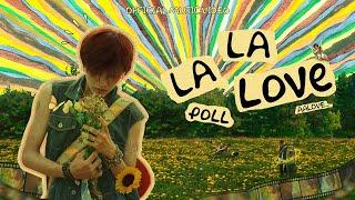 Poll - la la love (AALOVE) | Official MV