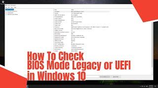 How To Check BIOS Mode Legacy or UEFI in Windows 10