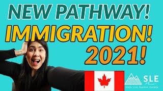 GOODNEWS! NEW IMMIGRATION PATHWAY FOR 2021 - For immigrants and international students in Canada