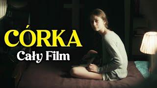 CÓRKA (2017) | Krótki Film | Cały Film Po Polsku | Dramat