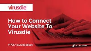 How To Connect Your Website To Virusdie | PitchGround