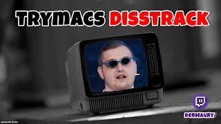 TRYMACS DISSTRACK - derMaury (prod. by Barré)