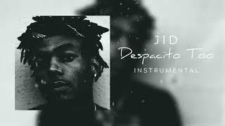 JID - Despacito Too Instrumental (reprod. ZeiGh)