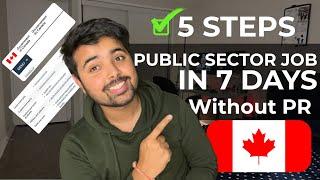 5 Steps for a Govt Job in Canada in a Week (No PR Required)