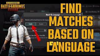 How to Find Matches Based on Language on Pubg Mobile 2024