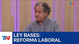 LEY BASES: La reforma laboral, una de las claves I Jorge Colina