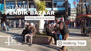 4K Pendik Çarşı Yürüyüş Turu | İstanbul Walking Tour
