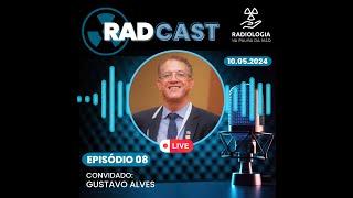 RADCAST 08 - Gustavo Alves (Alzheimer)