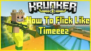 Krunker: How To Flick Like Timeeez ll 24/7