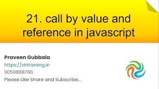 Call by value and reference in javascript || Javascript Foundation Videos In telugu || Video 21