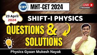 QUESTION & SOLUTIONS || 23 APRIL 2024 SHIFT- I PHYSICS || MHT-CET 2024 #mhtcet
