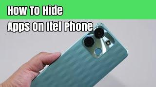 How To Hide Apps On Itel Phone