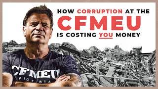 CFMEU Corruption Is Costing YOU Money!