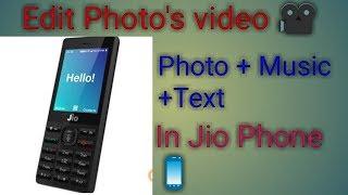 How To Edit video  in Jio phone  (Photo  +Music + text)