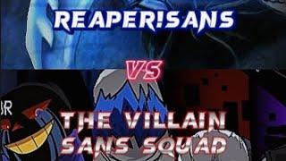 Reaper!Sans vs The Villain Sans Squad