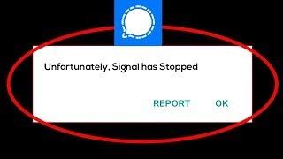 How To Fix Unfortunately Signal Private Messenger Has Stopped Error Android   Ios1080P HD