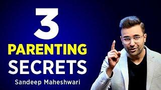 3 Parenting Tips By Sandeep Maheshwari | Hindi