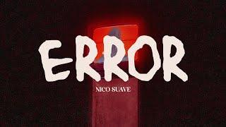 NICO SUAVE - ERROR (prod. by capelli)