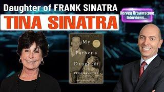 Harvey Brownstone Interview with Tina Sinatra, Daughter of the Legendary Frank Sinatra