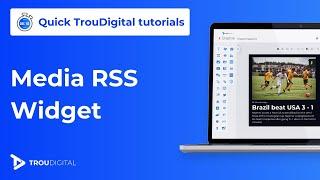 Master the Media RSS Widget in 3 Minutes | Quick TrouDigital Tutorials