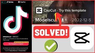 CapCut Template Not Showing In TikTok I How To Fix CapCut Template Not Showing In TikTok 2023