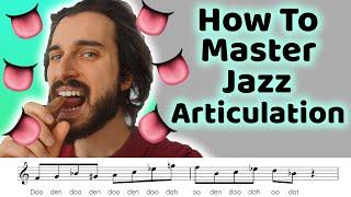 How to Master Jazz Articulation