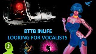 BTTB INLIFE -  MUST SEE proposal for hobby, professional vocalists - BTTB is looking for singer(s)