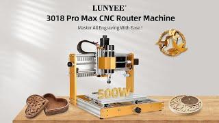 LUNYEE 3018 Pro Max CNC Router & laser 2-in-1 Machine