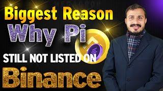 Biggest Reason Why Pi Coin Still Not List on Binance | Pi Network New Update | Pi Network Price