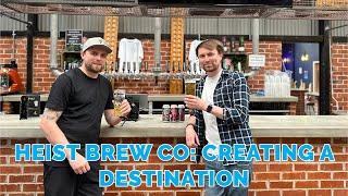 Heist Brew Co, Sheffield | Creating a beer destination