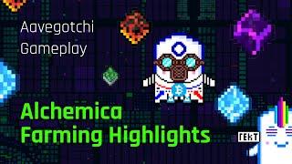 Aavegotchi Gameplay: Alchemica Farming Highlights