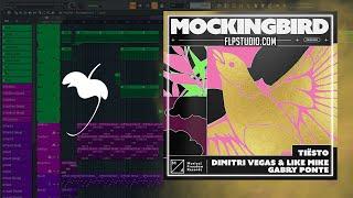 Tiësto, Dimitri Vegas & Like Mike, Gabry Ponte - Mockingbird (FL Studio Remake)