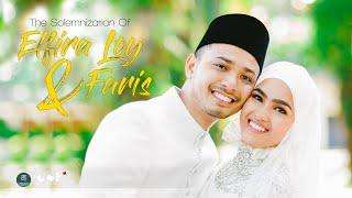 OFFICIAL VIDEO MAJLIS PERNIKAHAN ELFIRA LOY & FARIS KHAIROL ANUAR (CST4K)