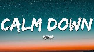 Rema - Calm Down (Lyrics)