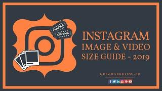 Instagram Image and Video Size Guide 2019