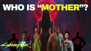 Who is "Mother"? | Cyberpunk 2077 Theory