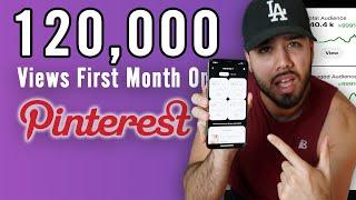 0 To 120,00 Views First Month Of Pinterest! | Pinterest Marketing Strategy For 2020