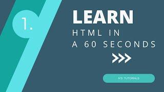 HTML Tutorial-1 | Learn HTML in 60 seconds | K's Tutorials