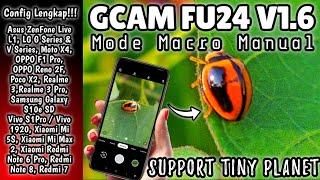 Terbaru!! Google Camera / Gcam Fu24 V1.6 | Support Mode Macro, Manual