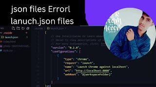 Launch.json Visual Studio Code Error ||vs code json file error ||launch json