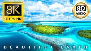 BEAUTIFUL PLANET EARTH 8K ULTRA HD • 8D AUDIO •