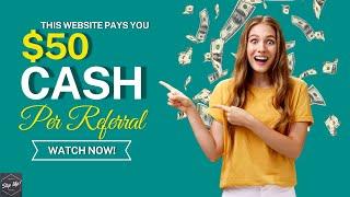 This Website Pays You $50 Per Referral (Unlimited Signup TRICK) Work From Home | Make Money Online