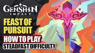 How To Play Feast Of Pursuit Event Guide Day 1 | Steadfast Difficulty No Food | Genshin Impact 5.1