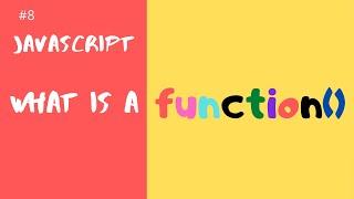 JavaScript Tutorial For Beginners#8 - JavaScript Functions- An Introduction