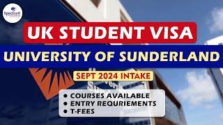 Study in UK | | University of Sunderland | | Without IELTS/Interview | | Spectrum Overseas | |