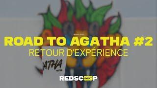 RETOUR D'EXPERIENCE - ROAD TO AGATHA #2