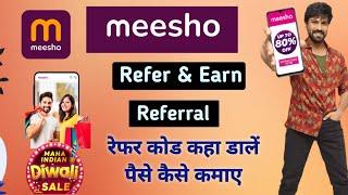 meesho app - meesho app refer and earn | meesho app referral code